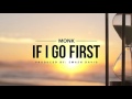 MIrror Monk - If I Go First