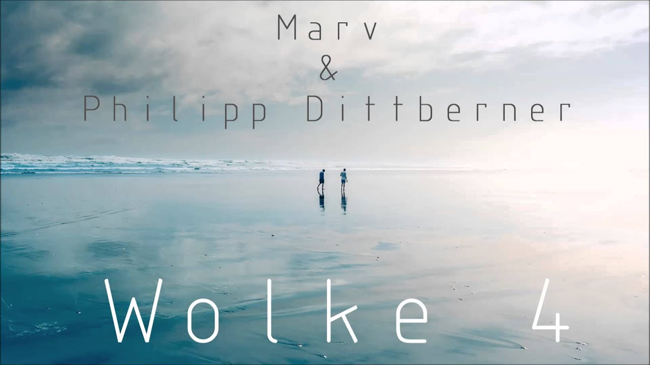 Wolke 4 (Original Mix) – Philipp Dittberner & Marv