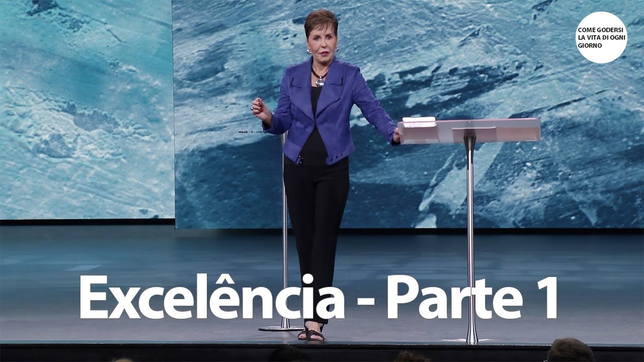 Excelência - Parte 1 | Joyce Meyer
