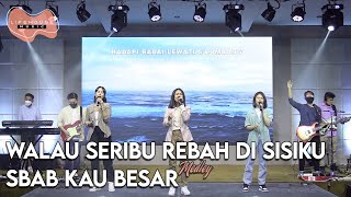 Download lagu Walau Seribu Rebah medley S'bab Kau Besar (Cover) - Lifehouse Music ft. Inda Belgrade L. mp3
