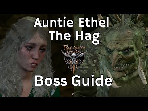 Auntie Ethel The Hag - Boss Guide - Baldurs Gate 3