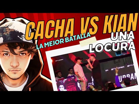 LA MEJOR BATALLA SIN DUDAS | CACHA VS KIAN 🔥  REACCIÓN PRODUCTOR | FMS