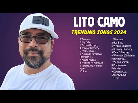 Lito Camo - Best OPM Tagalog Love Songs 2024-OPM Trending Playlist 2024