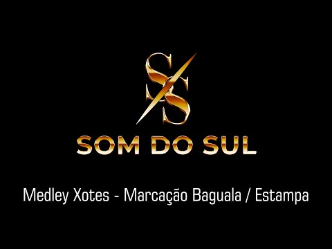 Xotes gaúchos - Medley- Som do Sul