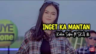 Download lagu INGET KA MANTAN cover by SISKA KALIA ft SKA 86 mp3