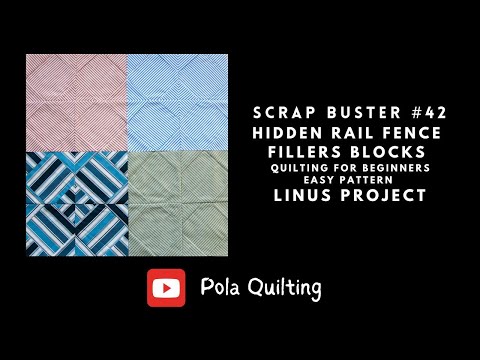 Scrap buster #42 Hidden Rail Fence quilt fillers blocks  - quilting for beginners, easy pattern