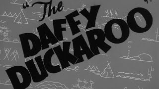 Looney Tunes - "The Daffy Duckaroo" (1942; HD)