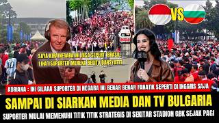 Download lagu 🔴GBK HAS BEEN BLUE SINCE MORNING‼️SUPPORTERS OVERFLOW JAKARTA, GOING VIRAL ON BULGARIAN TV AHEAD ... mp3