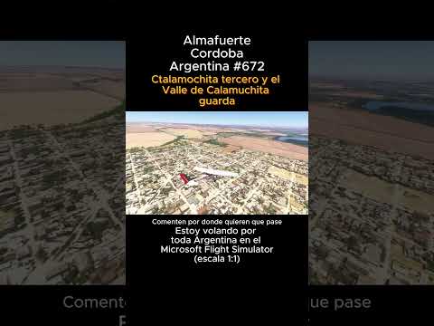 Almafuerte, Cordoba desde el Microsoft Flight Simulator #almafuerte #cordoba #msfs #joaha45