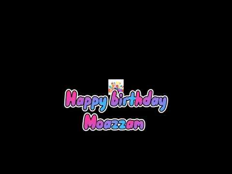 moazzam#happybirthday#song #status #viralvideo