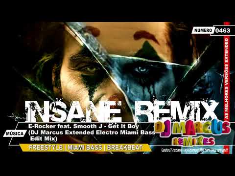 E-Rocker feat. Smooth J - Get It Boy (DJ Marcus Extended Electro Miami Bass Edit Mix)