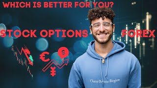 Stock Options vs Forex - Which Is The Better Market To Trade?