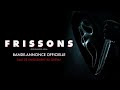 Frissons 2022 L Bande Annonce Officielle L Paramount Pictures Quebec