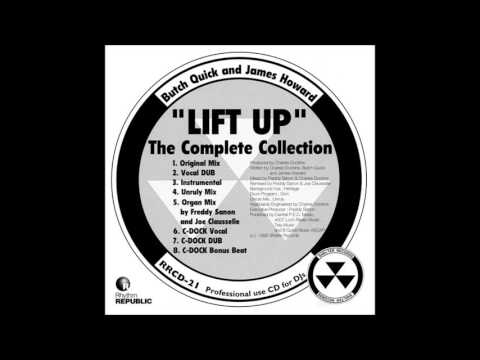 Butch Quick And James Howard - Lift Up (C-Dock Vox)
