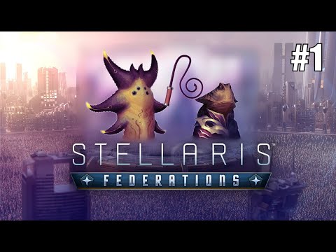 Stellaris: Federations - Enslaving the Primitives [#1]