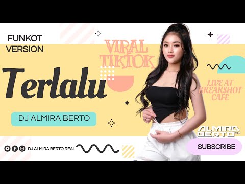 FUNKOT TERLALU - INDAH YASTAMI TRENDING TIK TOK SINGLE HITZ LIVE AT BREAKSHOT BY DJ ALMIRA BERTO