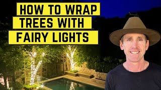 How To Wrap Trees With Fairy Lights & Avoid The Biggest Mistake Most Make