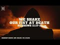 We Shake Our Fist At Death Heb 11 17 22