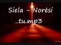 Siela Norėsi tu mp3 