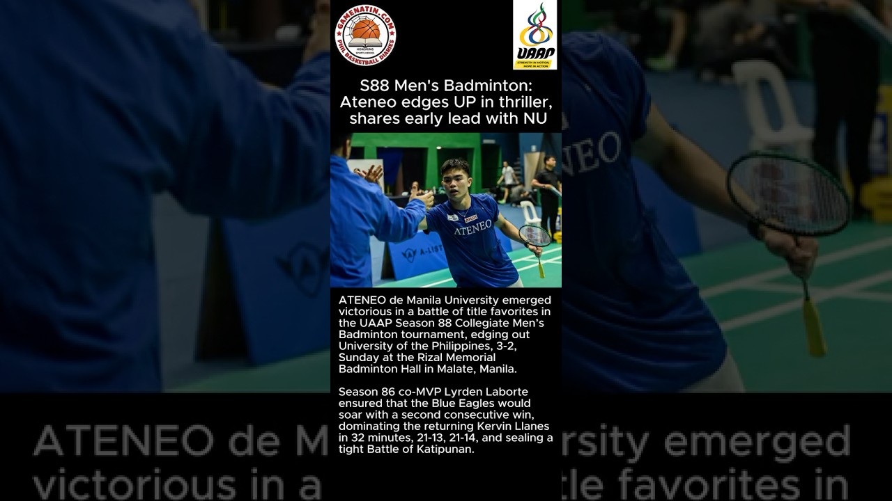 UAAP Men's Badminton: Ateneo edges UP, 3-2, to gain share of lead