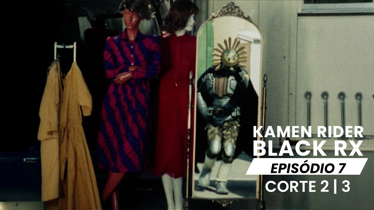 TOKUCENAS - Kamen Rider Black RX | EP 7 | Muita cautela (2/3)