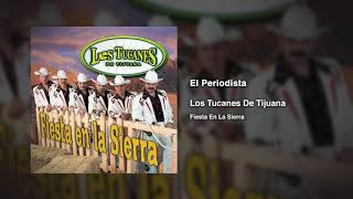 El Periodista – Los Tucanes De Tijuana (Audio Oficial)