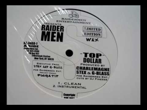 Raidermen - Top Dollar (Produced By Charlemagne )