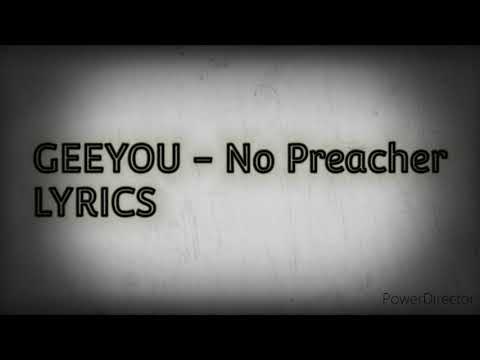 GeeYou - No Preacher [Official Lyrics]