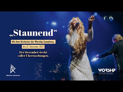 Déborah Rosenkranz | Worship Symphony - "Staunend"