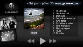 G-Powered - Trust (Trust Album 2010 Official Full length)