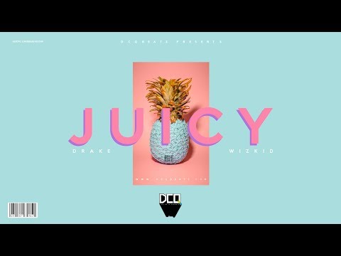 [FREE] "Juicy" - Drake x Wizkid Type Beat | Dancehall x Afrobeat Type Beat Instrumental 2023