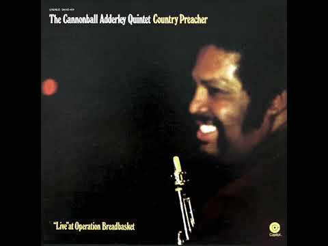 The Cannon̲b̲a̲l̲l̲ A̲d̲derley̲ Quintet - C̲o̲u̲n̲t̲ry P̲r̲e̲a̲c̲her (Full Album)