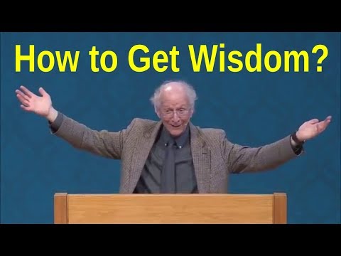How To Get Wisdom? Become A Fool! - John Piper