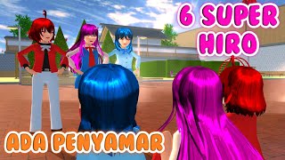6 SUPER HIRO ||[ADA PENYAMAR]|| SAKURA SCHOOL SIMULATOR #13