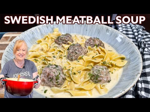 SWEDISH MEATBALL SOUP Tender Meatballs, Noodles in a Creamy Soup
