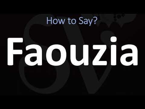 How to Pronounce Faouzia? (CORRECTLY)