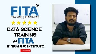 DATA SCIENCE Student shares his Experience at FITA Academy Chennai