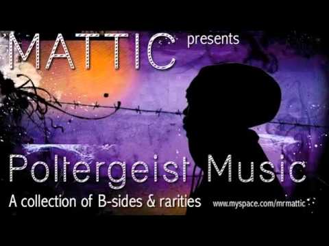Mattic - Touch a Pattern (Poltergeist music)