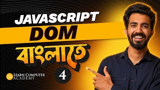 JavaScript DOM 04 || querySelector And Other Methods