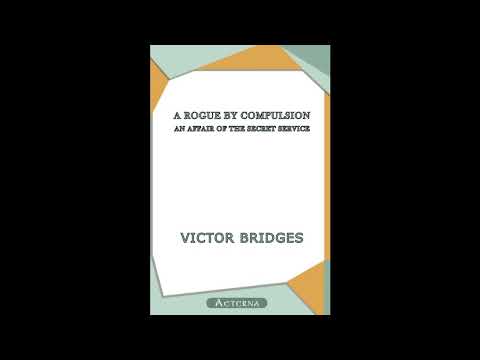 A Rogue by Victor Bridges — free full audiobook