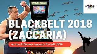 Blackbelt 2018 (Zaccaria) on the AtGames Legends Pinball (008)