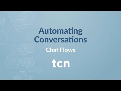 Automating Consumer Conversations with TCN Flows