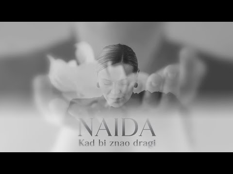 NAIDA - Kad bi znao dragi (Official Video)