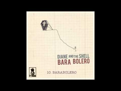 Diane And The Shell - Barabolero [album version]