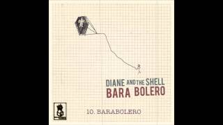 Diane And The Shell - Barabolero [album version]