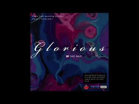 Jae Aar - Glorious (Official Audio)