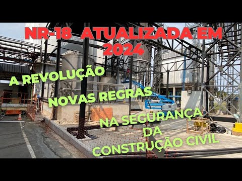 NR 18 em 2024  A Revolução com as novas regra na Segurança da Construção Civil