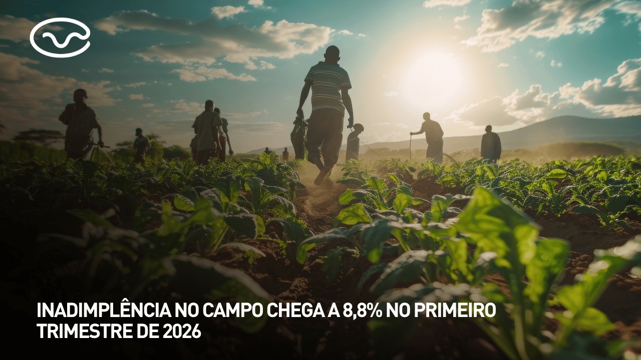 Inadimplência no campo chega a 8,8% no primeiro trimestre de 2026