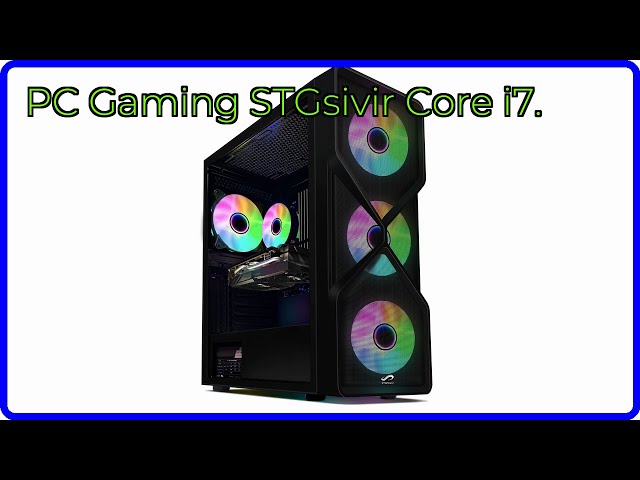 Vídeo relacionado con STGsivir PC Gaming, Ordenador de Sobremesa Gaming, GeForce RTX 3060 12GB GDDR6,Core i7 8th hasta 4.1 GHz,32GB DDR4,1TB SSD,WiFi 6,BT5.0,RGB Ventiladores x3,Windows 11 Pro