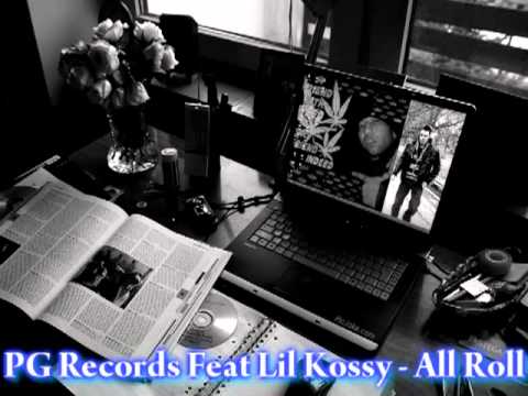 PG Records & Lil Kossy - All Roll